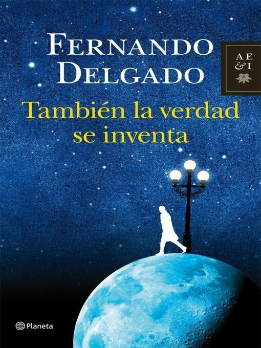 Title details for También la verdad se inventa by Fernando Delgado - Available